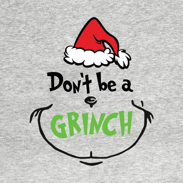 Don't Be A Grinnch Christmas Gift by teespringplus